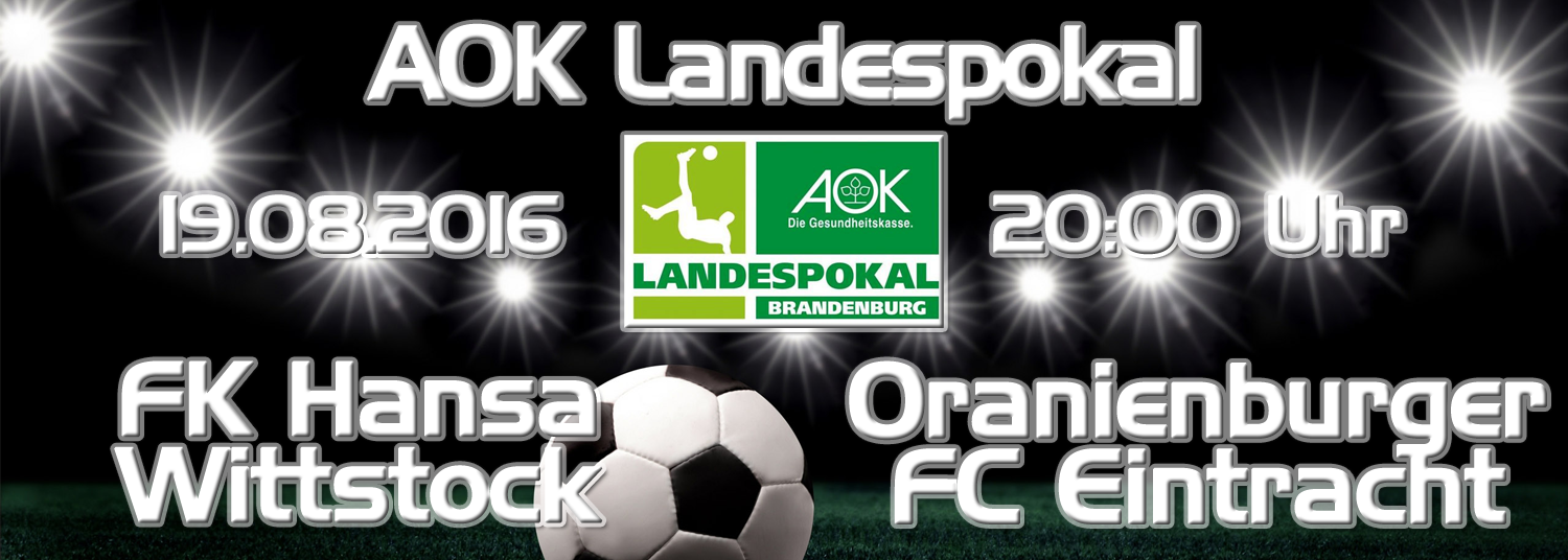 Landespokal : FK Hansa Wittstock - OFC I